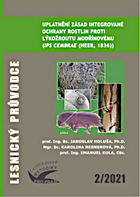 Cover of Uplatnění zásad integrované ochrany rostlin proti lýkožroutu modřínovému (Ips cembrae (Heer, 1836))