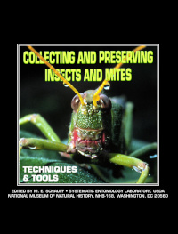 Cover of Collecting and Preserving Insects and Mites: Techniques and Tools